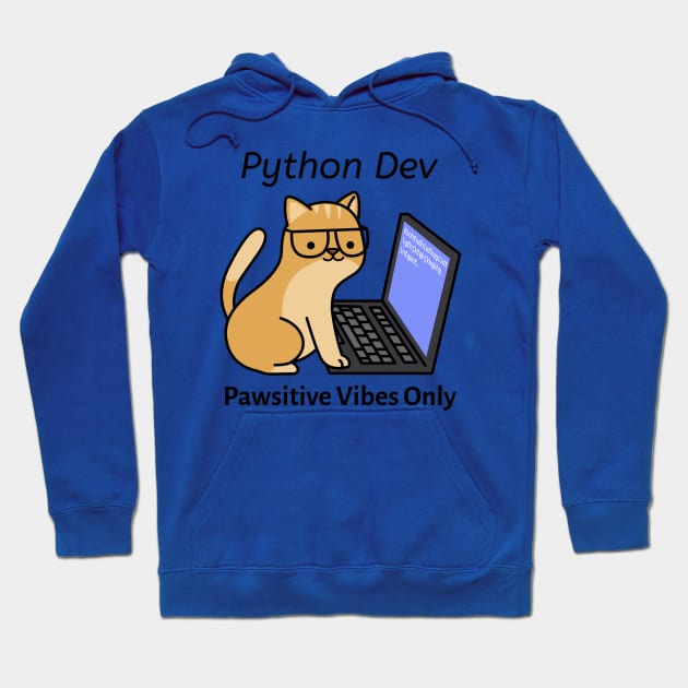 Python Dev Pawsitive Vibes Only Python Programmer Cute Cat Hoodie by PixelThreadShop